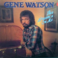 Gene Watson - This Dream's On Me